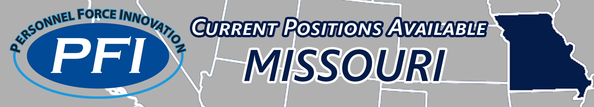 Decorative banner that says Personnel Force Innovation (PFI) current positions available in Missouri